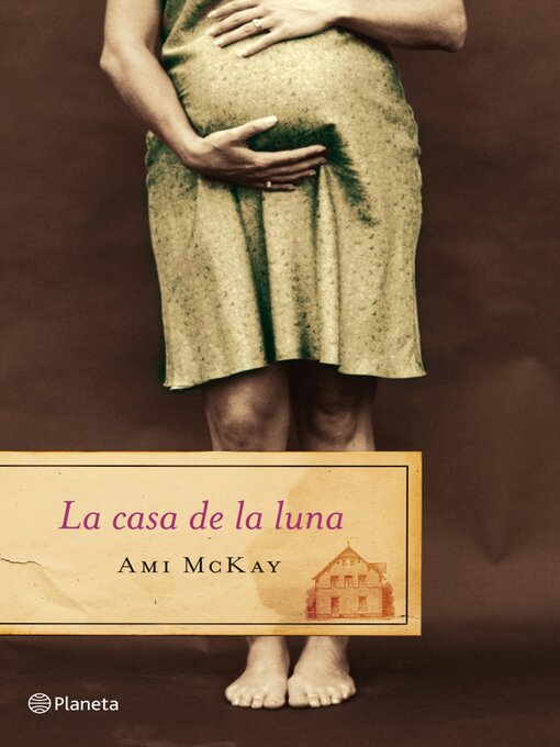 Title details for La casa de la luna by Ami McKay - Available